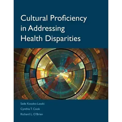 Cultural Proficiency in Addressing Health Disparities