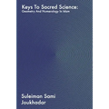 Keys to Sacred Science: Geometry and Numerolgy in Islam