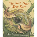 The Nest That Wren Built