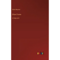 Ethan Frome: in large print