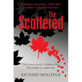 The Scattered: Thirty years of exile. A lifetime of loss. The triumph of a simple man.