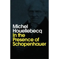 In the Presence of Schopenhauer