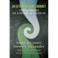 An Extraordinary Journey: The Memoirs of a Physical Medium