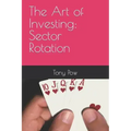 The Art of Investing: Sector Rotation