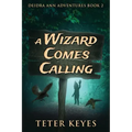 A Wizard Comes Calling