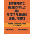 Davenport's Illinois Wills And Estate Planning Legal Forms