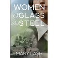 Women of Glass and Steel
