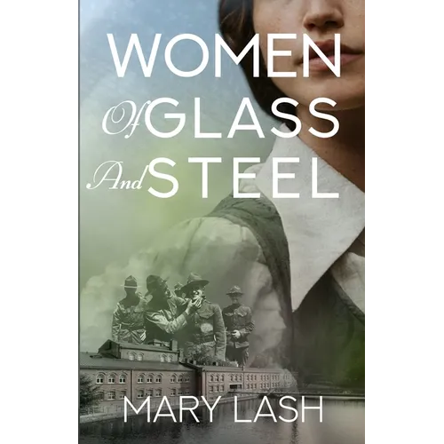 Women of Glass and Steel