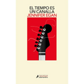 El Tiempo Es Un Canalla / A Visit from the Goon Squad