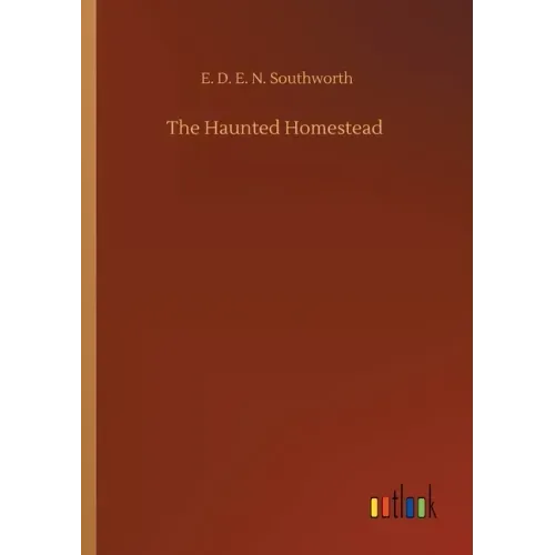 The Haunted Homestead