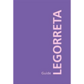 Legorreta Guide