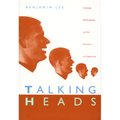 Talking Heads: Language, Metalanguage, and the Semiotics of Subjectivity