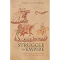Struggle for Empire: Kingship and Conflict Under Louis the German, 817-876