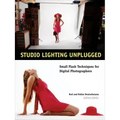 Studio Lighting Unplugged: Small Flash Techniques for Digital Photographers