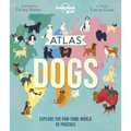 Lonely Planet Kids Atlas of Dogs