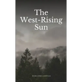 The West-Rising Sun