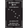 The Philosophical Merlin: A British Grimoire