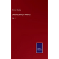 Life and Liberty in America: Vol. II