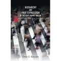 Hierarchy and Free Expression in the Fight Against Racism