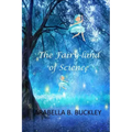 The Fairy-Land of Science