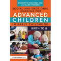Social and Emotional Learning for Advanced Children in Early Childhood: Birth to 8