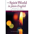 The Spirit World in Plain English: Mediumistic and Spiritual Unfoldment