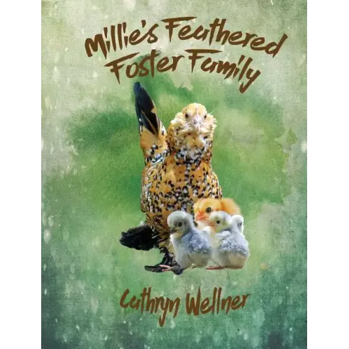 Millie's Feathered Foster Family