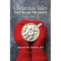 Christmas Tales That Warm the Heart Volume 2