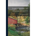 Early Spring in Massachusetts