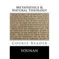 METAPHYSICS & NATURAL THEOLOGY Course Reader