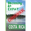 Becoming an Expat COOKBOOK: Costa Rica