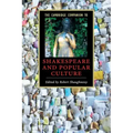 The Cambridge Companion to Shakespeare and Popular Culture