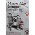 Disposable Income: A True Story of Sex, Greed and Im-purr-fect Murder