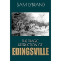 The Tragic Destruction of Edingsville (Westcott Cover): Edisto Island's Wealthy 1800's Summer Villiage