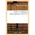 Fables Ou Allégories Philosophiques