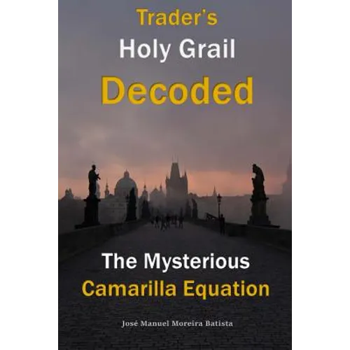 The Mysterious Camarilla Equation: Trader's Holy Grail Decoded