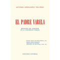 EL PADRE VARELA. Biografía del forjador de la Conciencia cubana