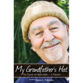 My Grandfather's Hat: The Travels of Habib Fakih - A Memoir