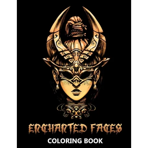 Enchanted Faces Coloring Book: Forest Fairies, Fantasy Elves and Mythical Creatures - Stress Relief Designs for Teenagers and Adults