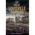 The Great Louisville Tornado of 1890