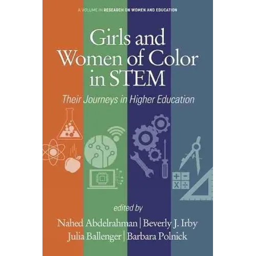 Girls and Women of Color In STEM: Their Journeys in Higher Education