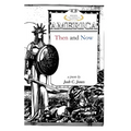 AMERICA Then and Now: a poem by Josh C. Jones