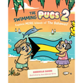 The Swimming Pugs 2: Explore More Islands of the Bahamas!