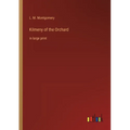 Kilmeny of the Orchard: in large print