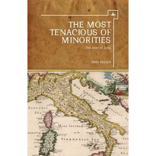 The Most Tenacious of Minorities: The Jews of Italy