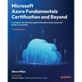 Microsoft Azure Fundamentals Certification and Beyond - Third Edition: A complete AZ-900 exam guide with online mock exams, flashcards, and hands-on a