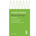 Overcoming Mood Swings 2nd Edition: A Self-Help Guide Using Cognitive Behavioural Techniques