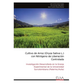 Cultivo de Arroz (Oryza Sativa L.) con Nitrógeno de Liberación Controlada