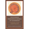 Uncovering Indigenous Models of Leadership: An Ethnographic Case Study of Samoa's Talavou Clan