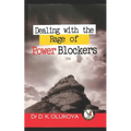 Dealing with the rage of power blockers